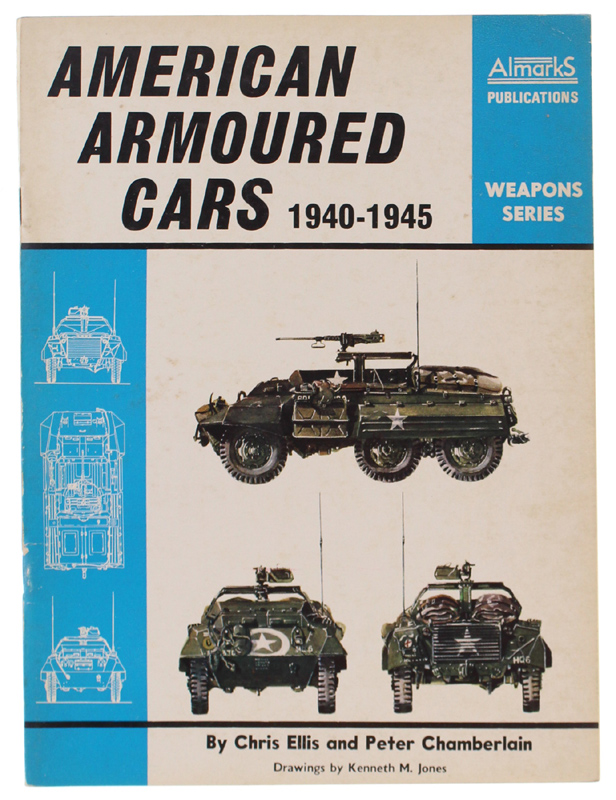 AMERICAN ARMOURED CARS 1940-1945 - Weapons Series