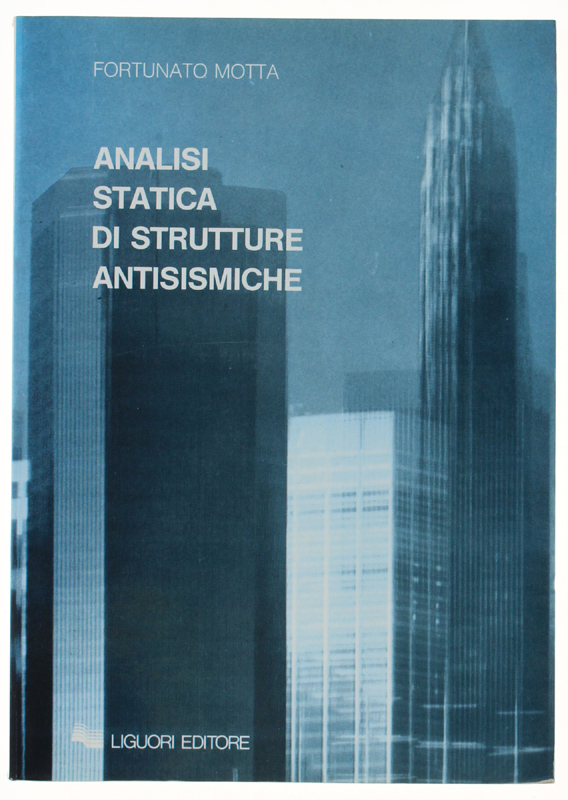 ANALISI STATICA DI STRUTTURE ANTISISMICHE