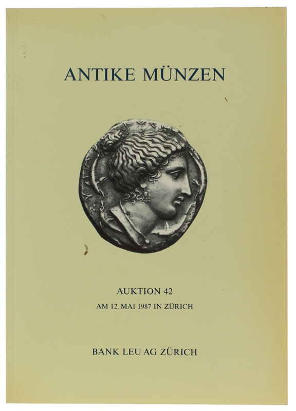 ANTIKE MUNZEN. Auktion 42 : Am 12. Mai 1987 in …