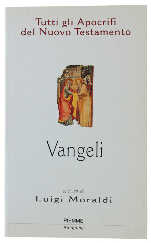 APOCRIFI DEL NUOVO TESTAMENTO - Volume primo: VANGELI