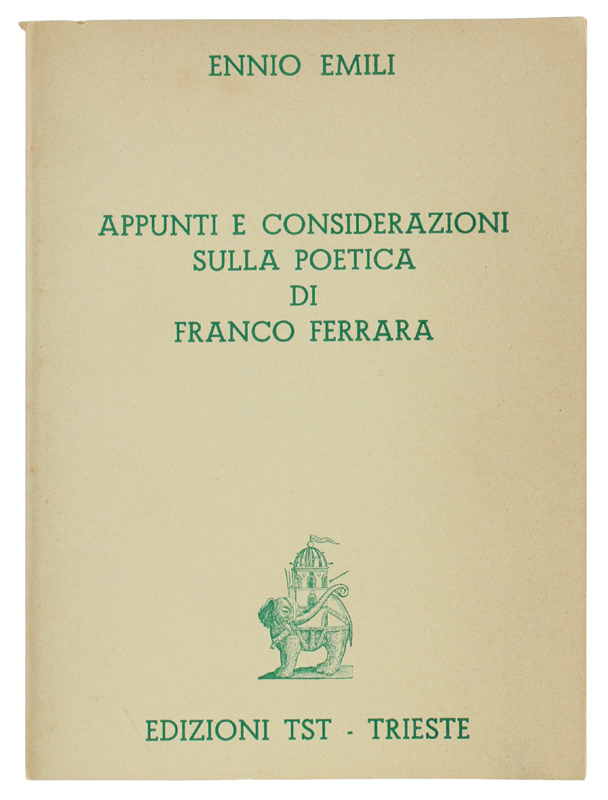 APPUNTI E CONSIDERAZIONI SULLA POETICA DI FRANCO FERRARA