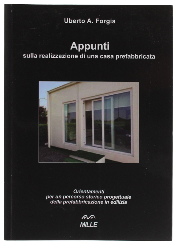 APPUNTI SULLA REALIZZAZIONE DI UNA CASA PREFABBRICATA. Orientamneti per un …