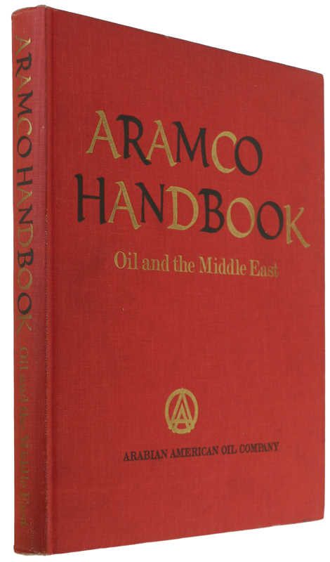 ARAMCO HANDBOOK. Oil and the Middle East [english, fine]
