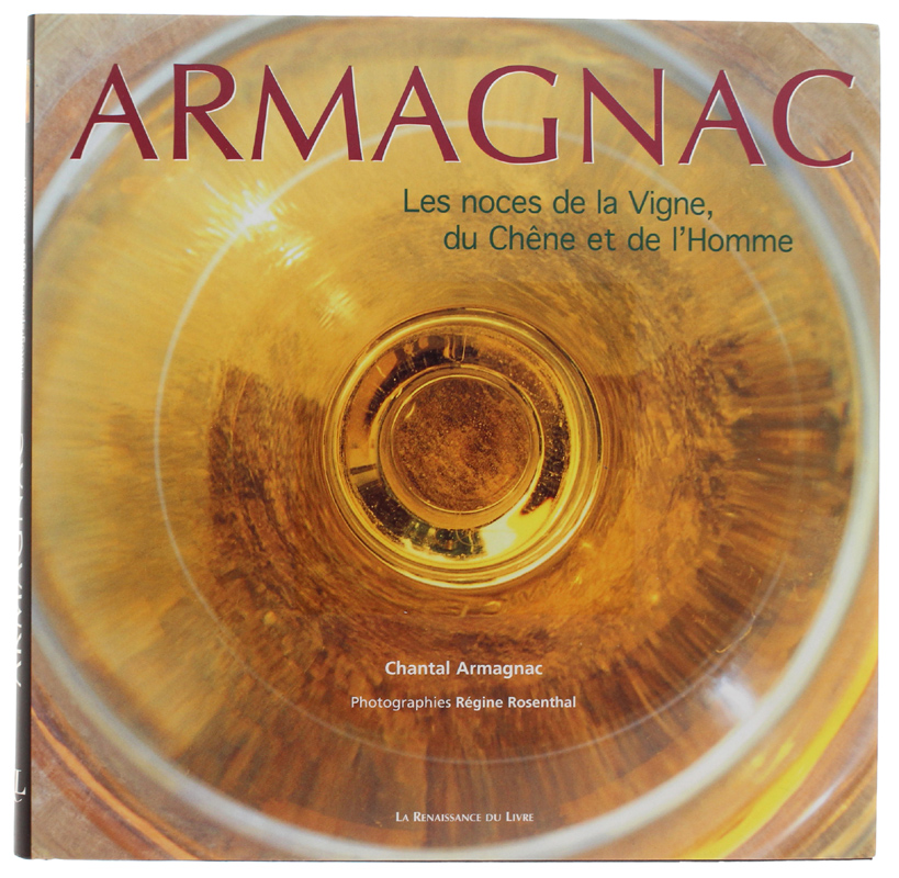 ARMAGNAC : Les Noces de la vigne, du chêne et …
