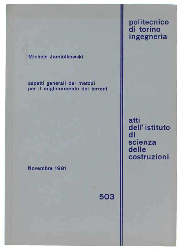 ASPETTI GENERALI DEI METODI PER IL MIGLIORAMENTODEI TERRENI.