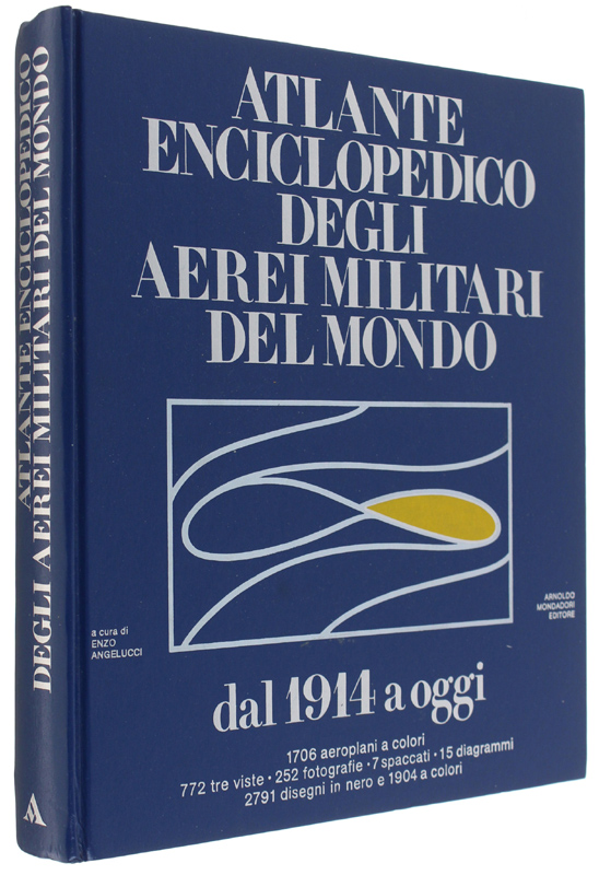 ATLANTE ENCICLOPEDICO DEGLI AEREI MILITARI DEL MONDO dal 1914 a …