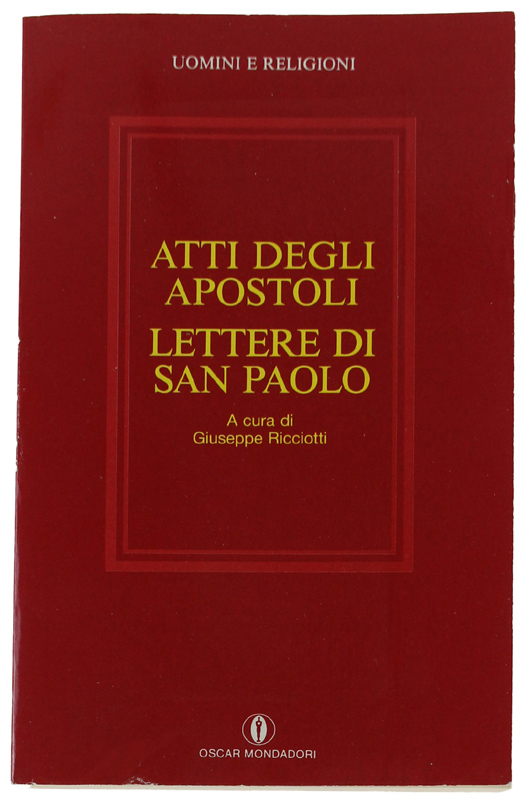 ATTI DEGLI APOSTOLI - LETTERE DI SAN PAOLO [volume nuovo]