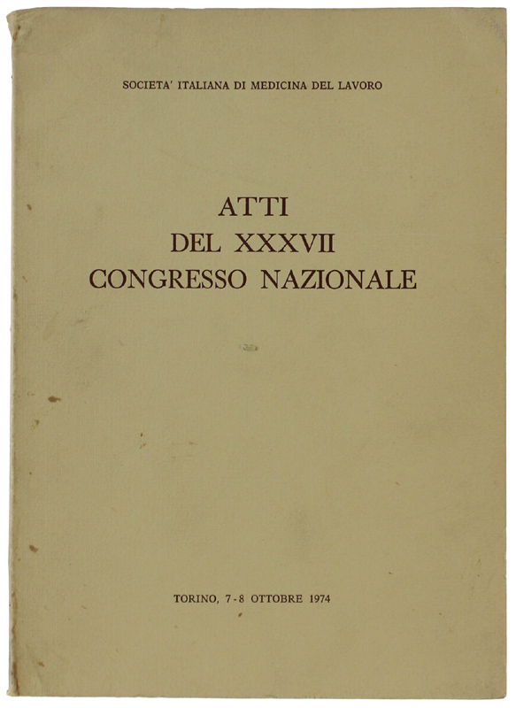 ATTI DEL XXXVII CONGRESSO NAZIONALE. Torino 7-8 ottobre 1974