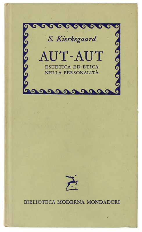AUT-AUT Estetica ed etica nelle formazione della personalità. A cura …