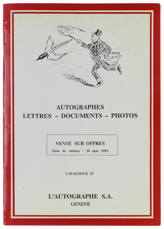 AUTOGRAPHES LETTRES DOCUMENTS PHOTOS. Catalogue 25 : 20 mai 1993.