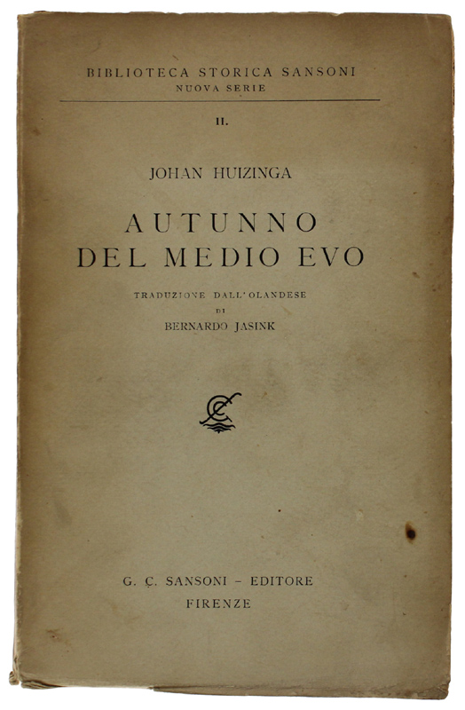 AUTUNNO DEL MEDIOEVO [Prima edizione italiana]