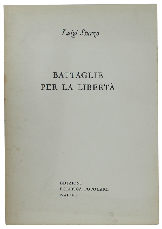 BATTAGLIE PER LA LIBERTA'