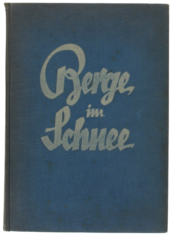 BERGE IM SCHNEE. Das Winterbuch von Luis Trenker. Mit 190 …