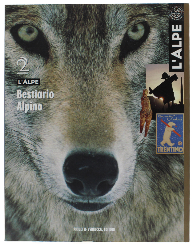 BESTIARIO ALPINO - L'ALPE n. 2 / 2000 - [come …