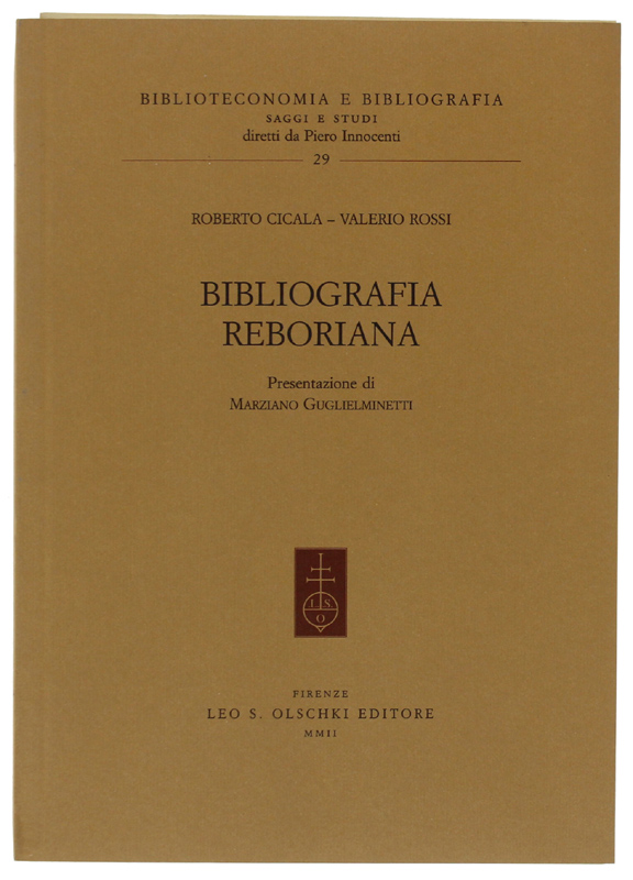 BIBLIOGRAFIA REBORIANA. Presentazione di Marziano Guglielminetti