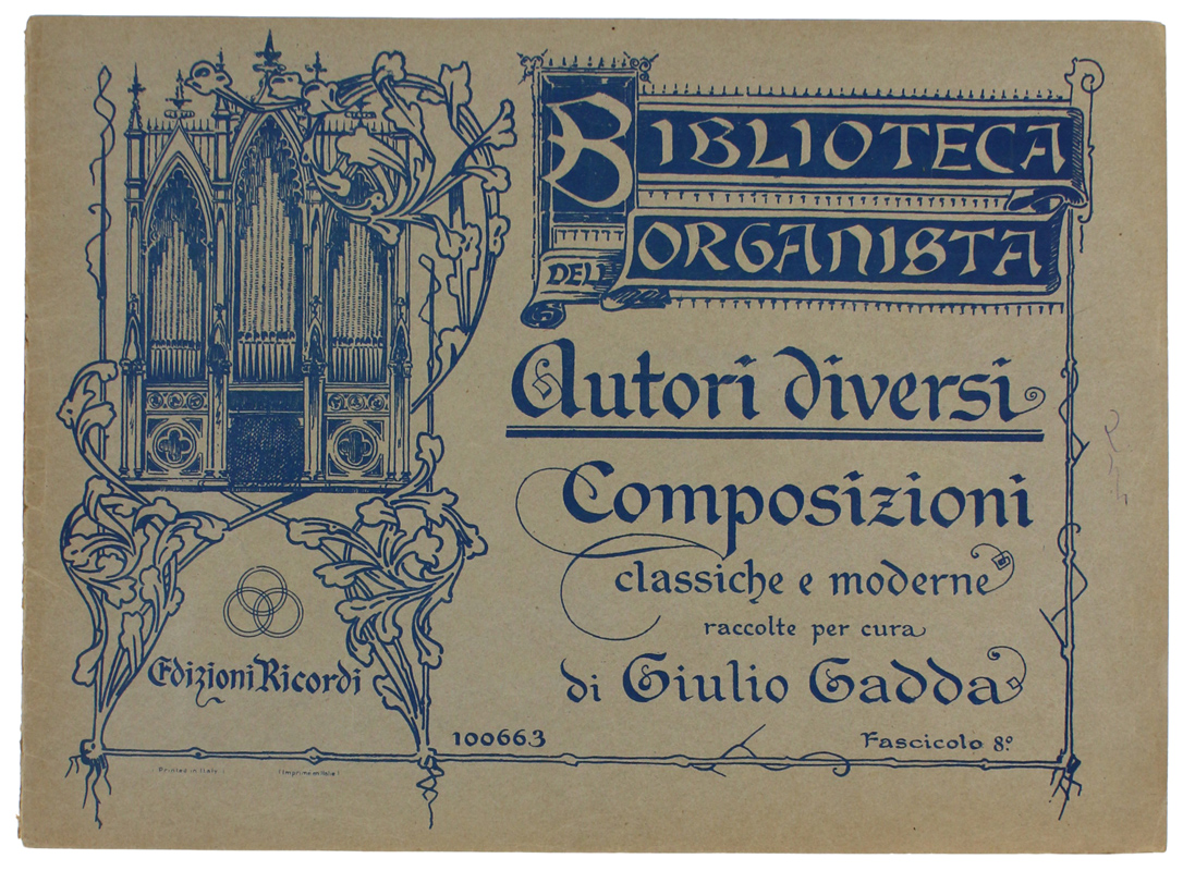 BIBLIOTECA DELL'ORGANISTA. Composizioni Classiche e Moderne . Fascicolo 8°