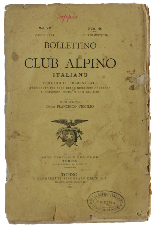 BOLLETTINO DEL CLUB ALPINO ITALIANO. Anno 1881. Vol.XV - N.46.