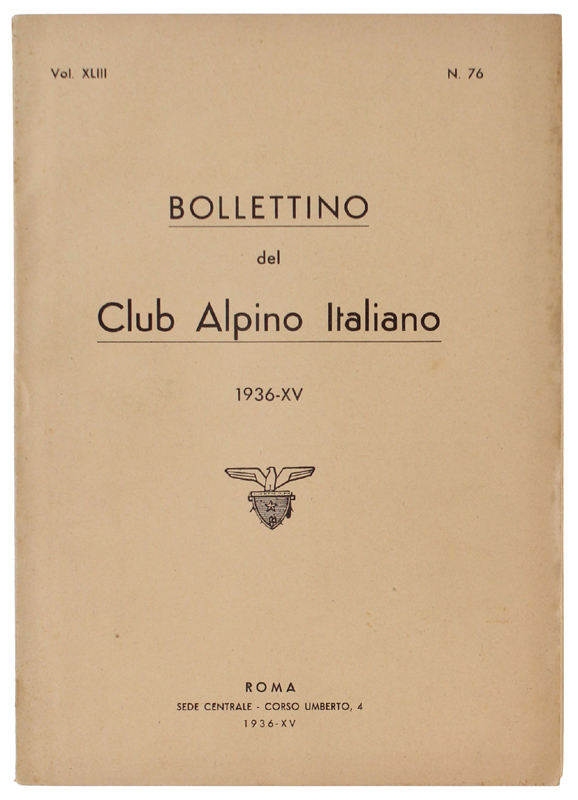 BOLLETTINO DEL CLUB ALPINO ITALIANO N.76. Vol. XLIII - Anno …