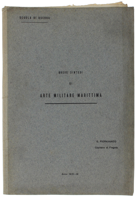 BREVE SINTESI DI ARTE MILITARE MARITTIMA. Anno 1931/IX (Riservato ad …
