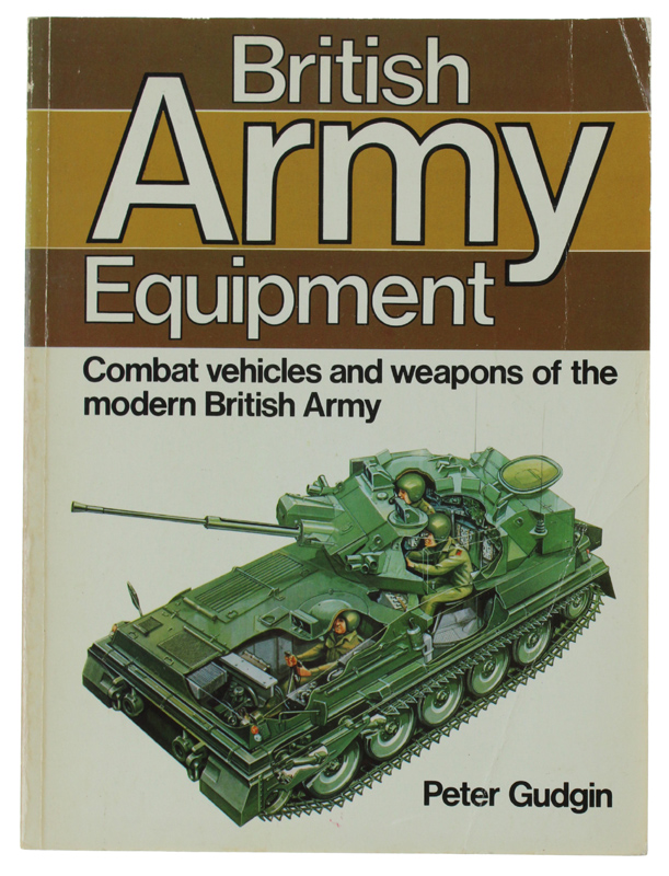 BRITISH ARMY EQUIPMENT Combat vehicles and weapons of the British …