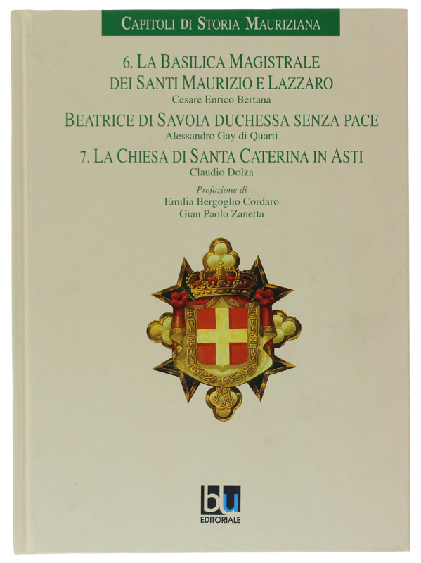 CAPITOLI DI STORIA MAURIZIANA. 6: La Basilica Magistrale dei Santi …