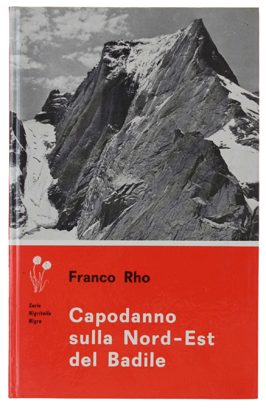 CAPODANNO SULLA NORD-EST DEL BADILE [prima edizione]