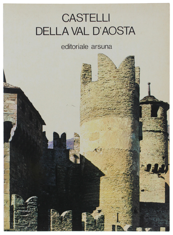 CASTELLI DELLA VAL D'AOSTA.