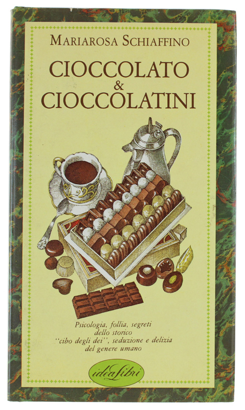 CIOCCOLATO & CIOCCOLATINI [1a edizione - come nuovo]