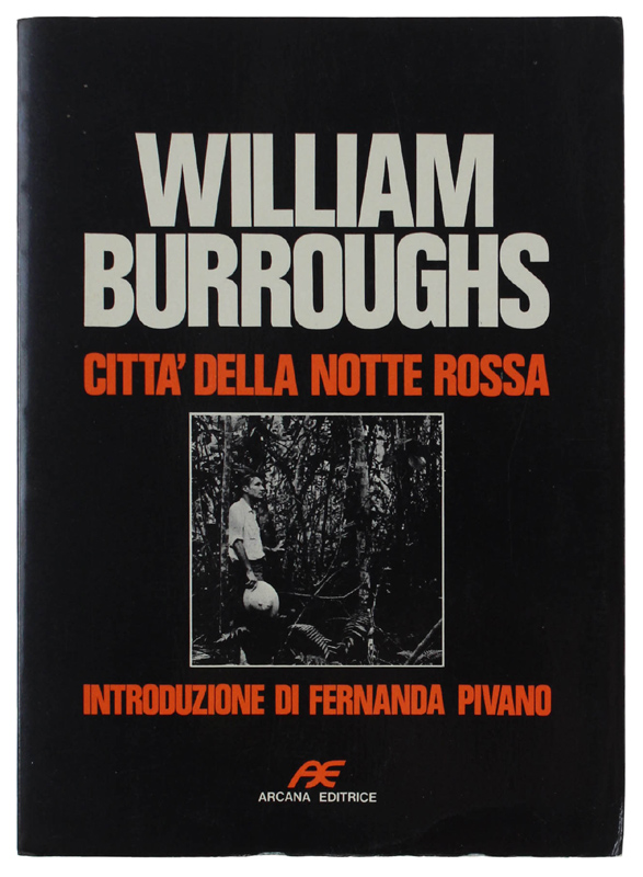 CITTA' DELLA NOTTE ROSSA. Introduzione di Fernanda Pivano.