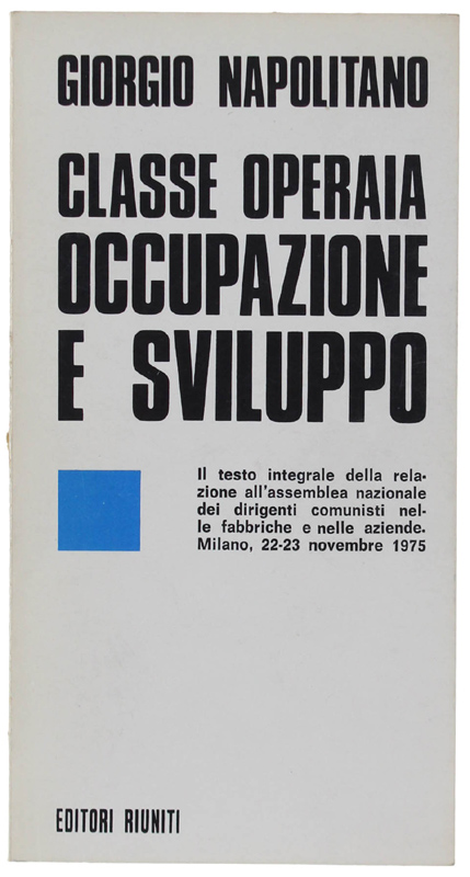 CLASSE OPERAIA OCCUPAZIONE E SVILUPPO