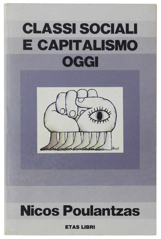 CLASSI SOCIALI E CAPITALISMO OGGI.