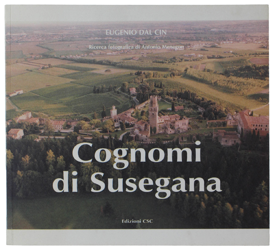 COGNOMI DI SUSEGANA. Studio storico-linguistico