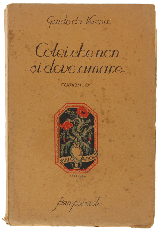 COLEI CHE NON SI DEVE AMARE. Romanzo. [copertina di Dino …