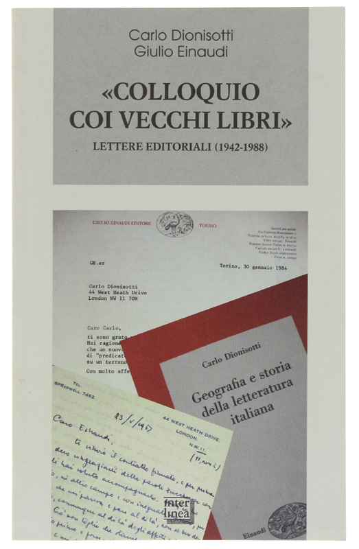 «COLLOQUIO COI VECCHI LIBRI». Lettere editoriali (1942-1988) [nuovo]