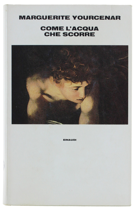 COME L'ACQUA CHE SCORRE. Tre racconti.