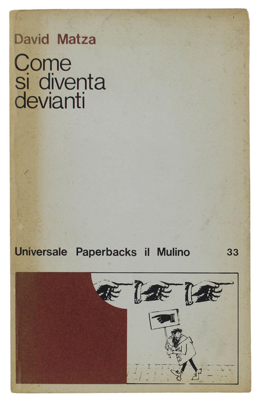 COME SI DIVENTA DEVIANTI.