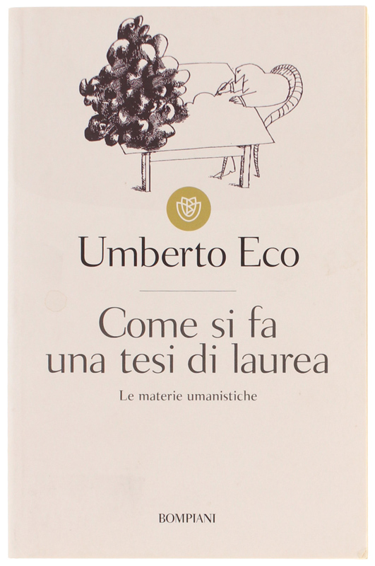 COME SI FA UNA TESI DI LAUREA. Le materie umanistiche