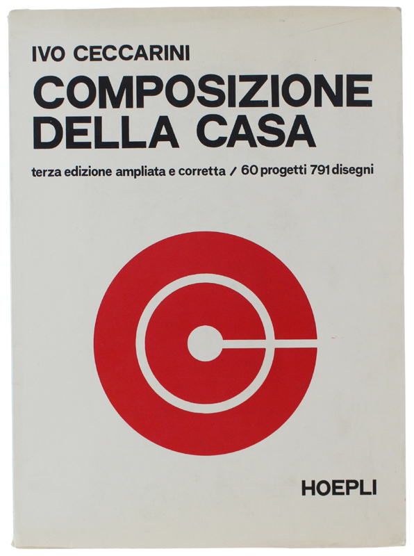 COMPOSIZIONE DELLA CASA. 3a edizione ampliata e corretta 1970. 60 …