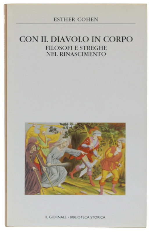 CON IL DIAVOLO IN CORPO. Filosofi e streghe nel Rinascimento …