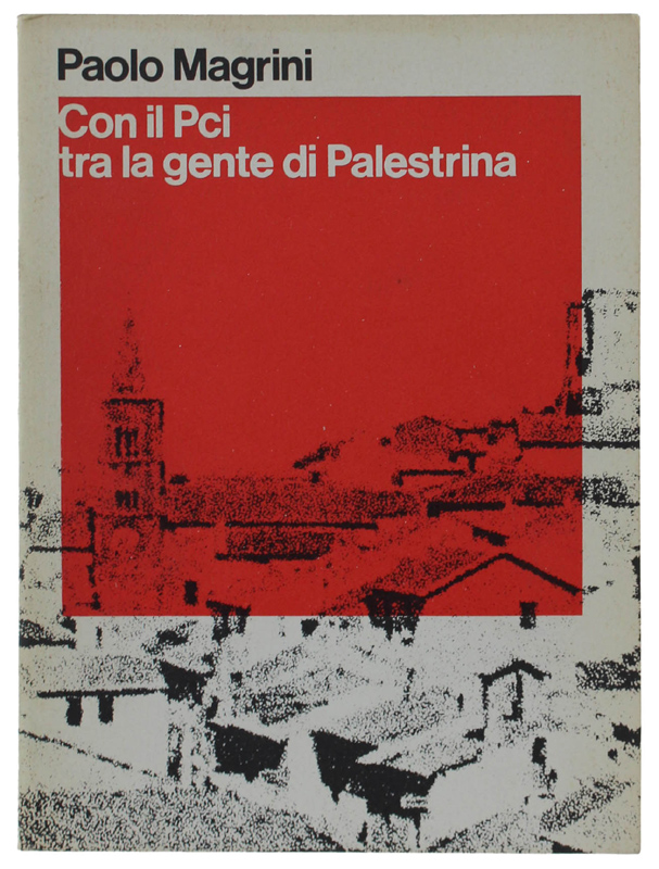 CON IL PCI TRA LA GENTE DI PALESTRINA.