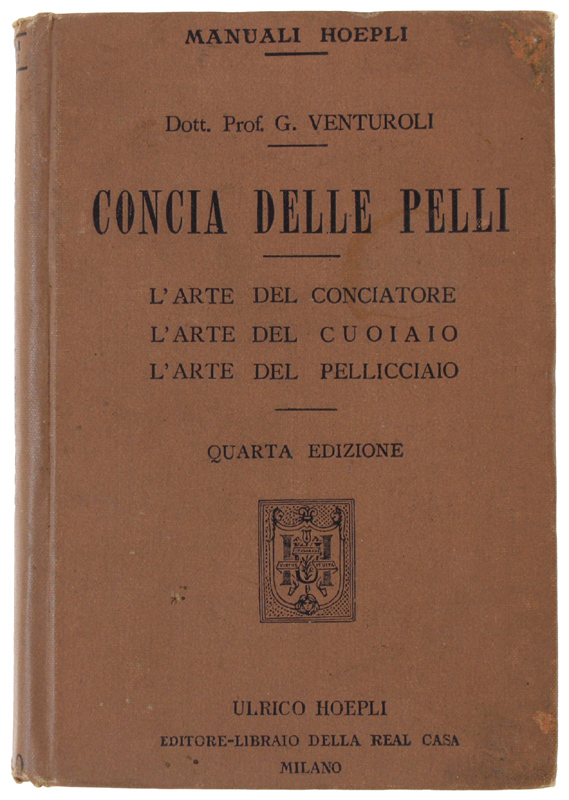 CONCIA DELLE PELLI. L'arte del conciatore - L'arte del cuoiaio …