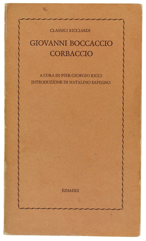CORBACCIO. A cura di Pier Luigi Ricci, introduzione di Natalino …