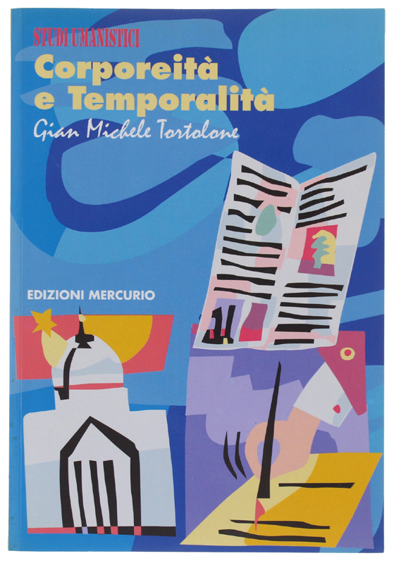CORPOREITA' E TEMPORALITA' [volume nuovo]