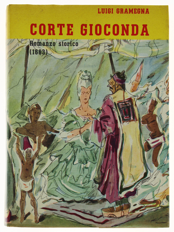 CORTE GIOCONDA. Romanzo storico (1663)