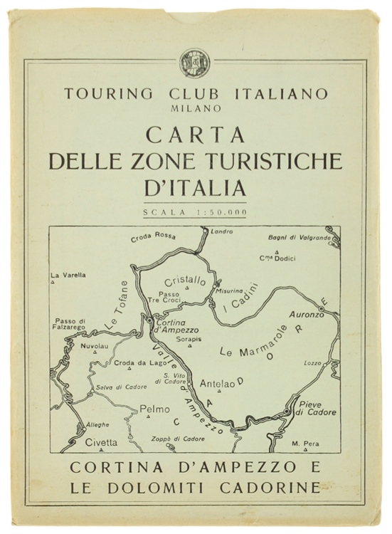 CORTINA D'AMPEZZO E LE DOLOMITI CADORINE - Carta Zone Turistiche …