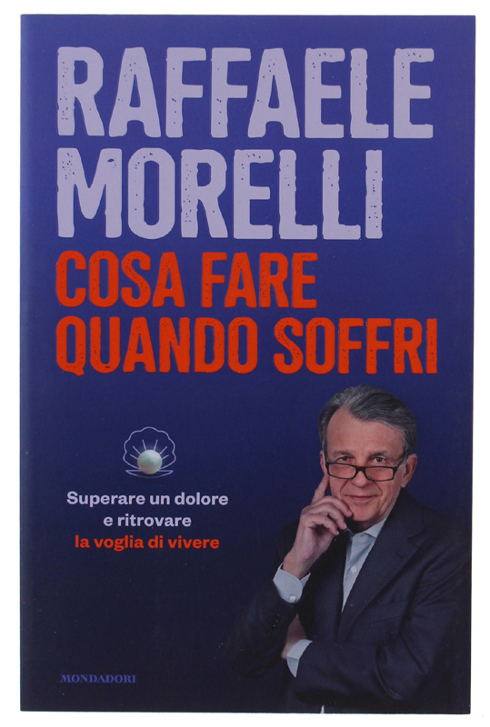 COSA FARE QUANDO SOFFRI. Superare un dolore e ritrovare la …