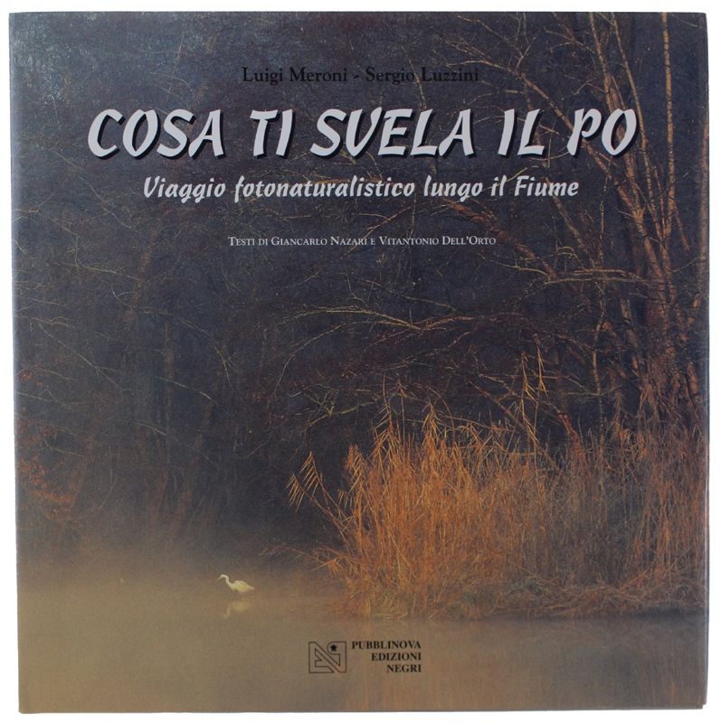 COSA TI SVELA IL PO - Viaggio fotonaturalistico lungo il …