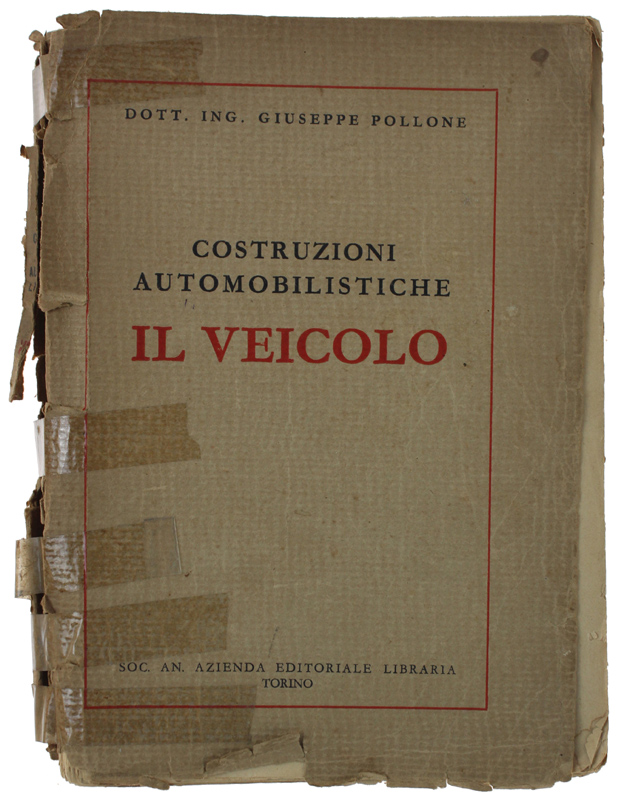 COSTRUZIONI AUTOMOBILISTICHE - IL VEICOLO [prima edizione - volume slegato]