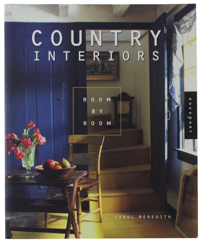 COUNTRY INTERIORS: ROOM BY ROOM