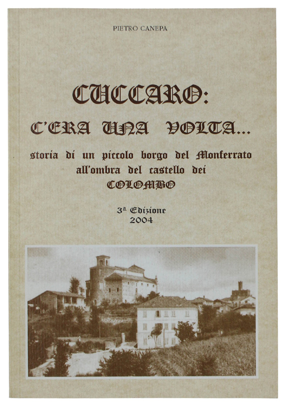 CUCCARO: C'ERA UNA VOLTA. Storia di un piccolo borgo del …